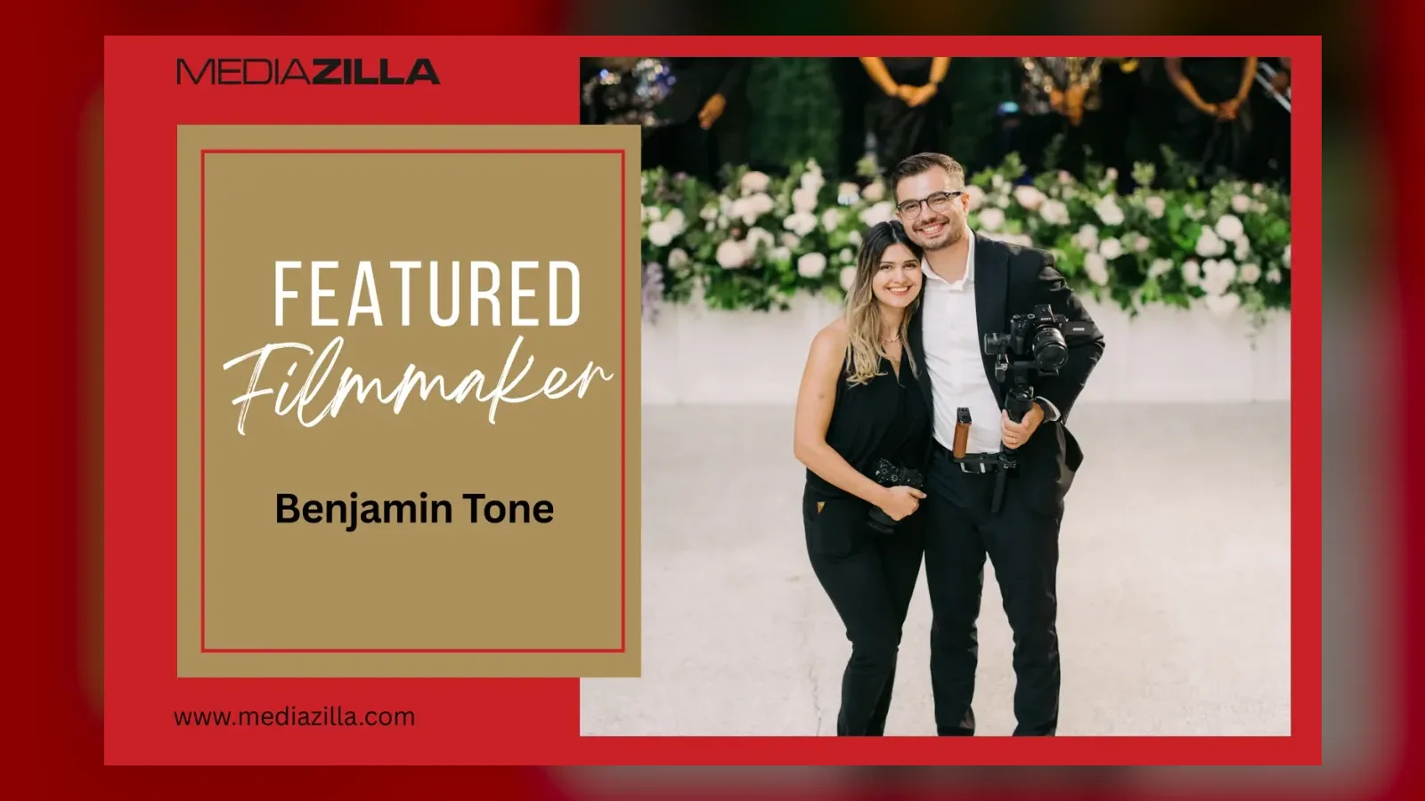 MediaZilla Filmmaker Feature – Spotlight on Benjamin Tone & Tone Production