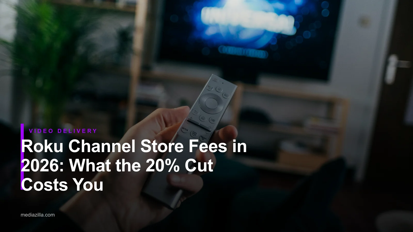 Roku Channel Store Fees in 2026: What the 20% Cut Costs You