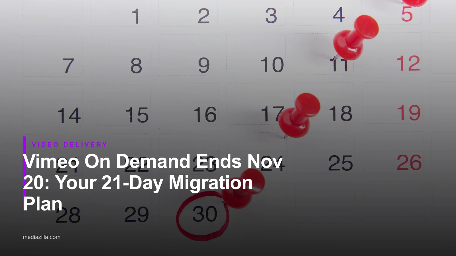 Calendar with red pins marking a deadline, for an article on the 21-day Vimeo On Demand migration plan